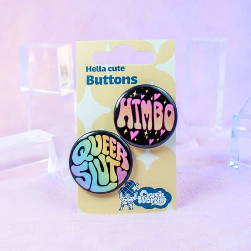 Queer Slut + Himbo or Bimbo Pinback Button Set