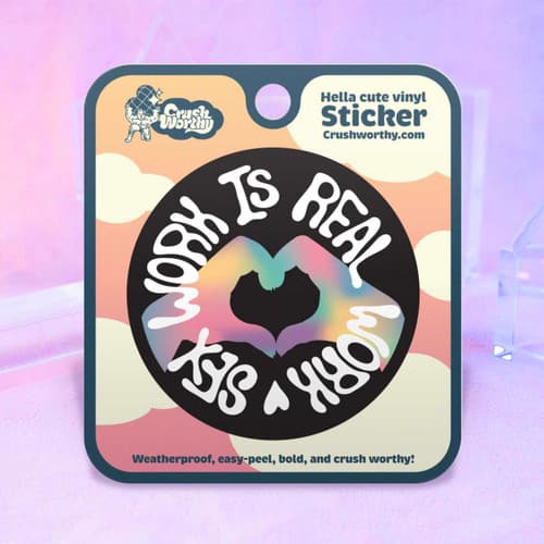 Sex Work Is Real Work Sticker Sheet
