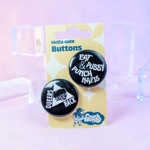 Suck Dick (or Eat Pussy) & Punch Nazis + Queers Bash Back Button Set