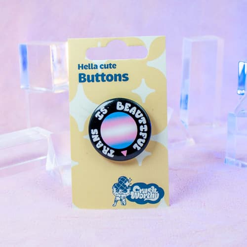 Trans is Beautiful Pinback Button