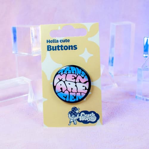 Transmen Are Men Pinback Button