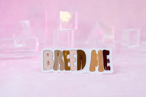Breed Me Sticker
