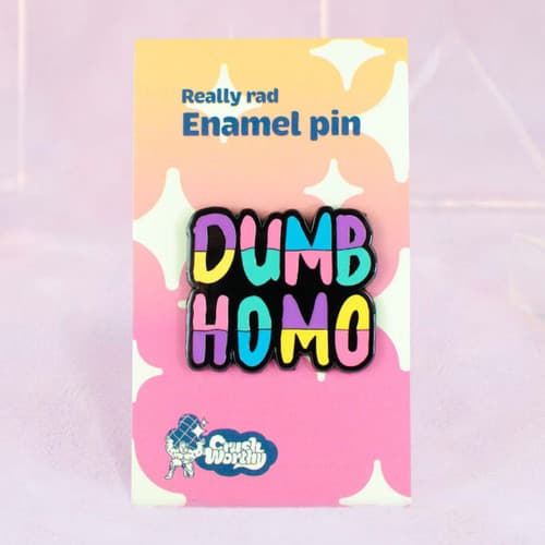 Dumb Homo Enamel Pin