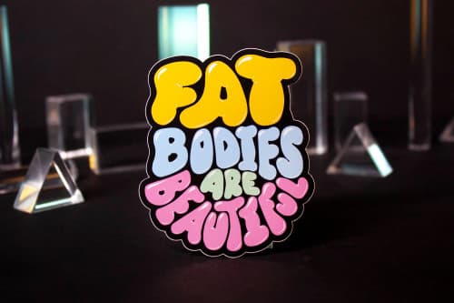 Fat Bodies are Beautiful Sticker Sheet