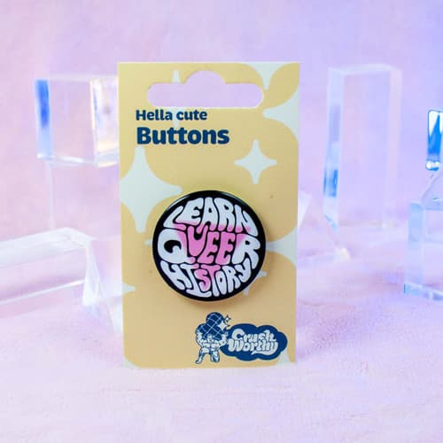 Learn Queer History Pinback Button