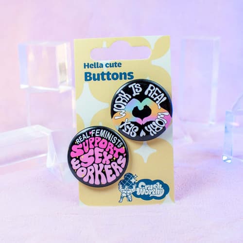 Sex Work & Feminists Support Button Set