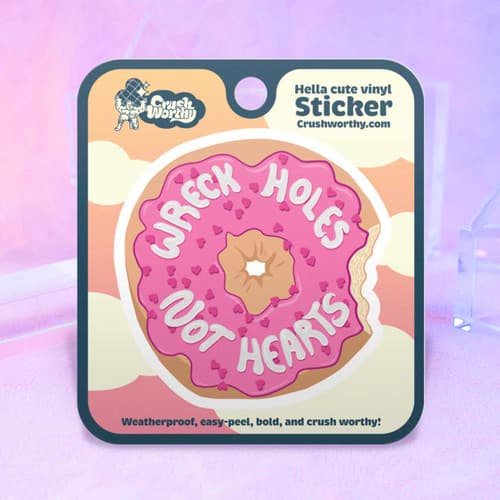 Wreck Holes Not Hearts Sticker Sheet